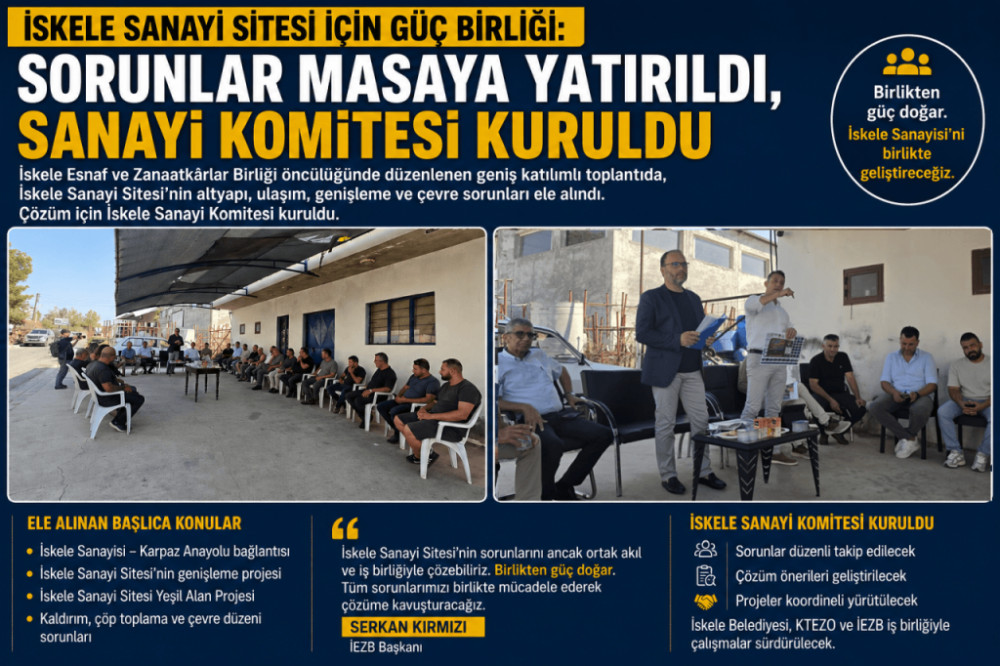 Serkan Kırmızı: &ldquo;Birlikten G&uuml;&ccedil; Doğar&rdquo; &ndash; İskele Sanayi Sitesi İ&ccedil;in Sanayi Komitesi Kuruldu