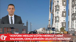 Serkan Kırmızı: “Atatürk Mesleki Eğitim Merkezi Yarım Kalmasın, Gençlerimizin Geleceği Bekliyor”